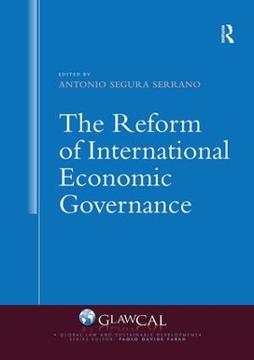 The Reform of International Economic Governance by Antonio Segura Serrano