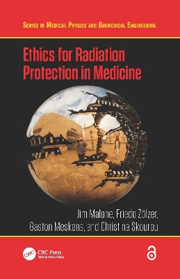 Ethics for Radiation Protection in Medicine by Jim Malone