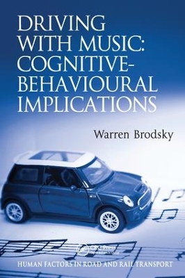 Driving With Music: Cognitive-Behavioural Implications book