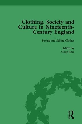 Clothing, Society and Culture in Nineteenth-Century England, Volume 1 book