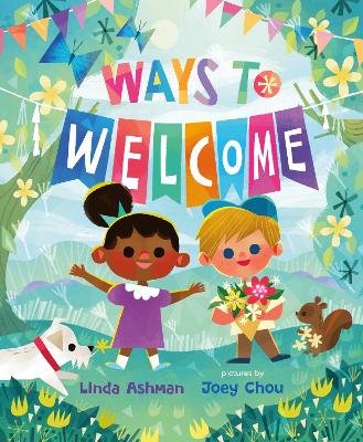 Ways to Welcome by Linda Ashman