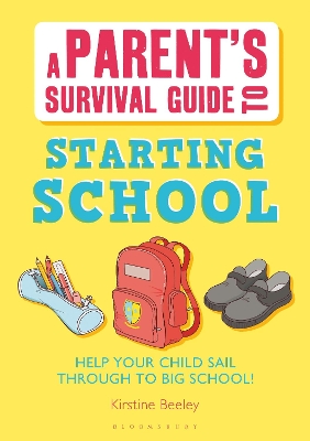 Parent's Survival Guide to Starting School book