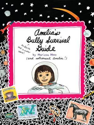 Amelia's Bully Survival Guide book