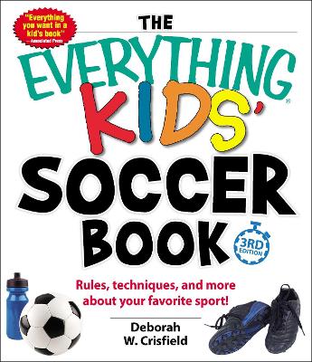 Everything Kids' Soccer Book book