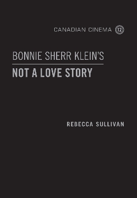 Bonnie Sherr Klein's 'Not a Love Story' book