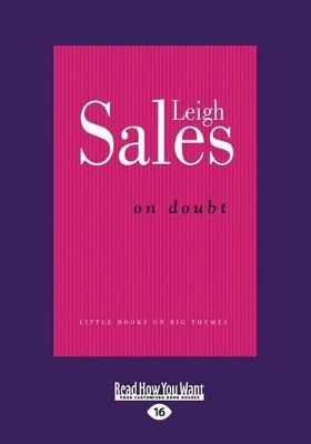On Doubt by Leigh Sales