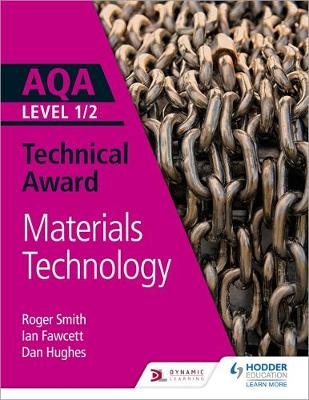 AQA Level 1/2 Technical Award: Materials Technology book