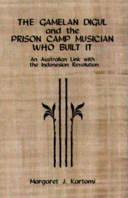 Gamelan Digul and the Prison-Camp Musician Who Built It book