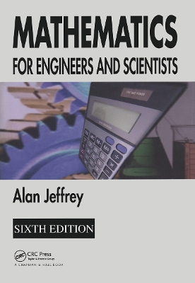 Mathematics for Engineers and Scientists by Alan Jeffrey