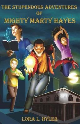 Stupendous Adventures of Mighty Marty Hayes book
