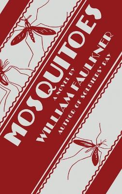 Mosquitoes by William Faulkner