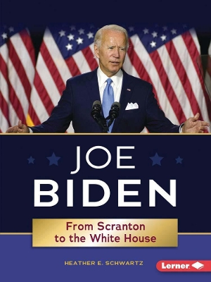 Joe Biden: From Scranton to the Whitehouse book