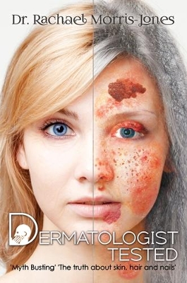 Dermatologist Tested by Rachael Morris-Jones