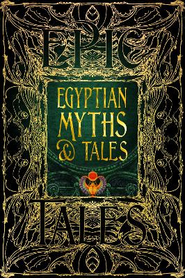 Egyptian Myths & Tales: Epic Tales book