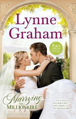 Marrying The Millionaire/An Arabian Marriage/The Disobedient Mistress/The Heiress Bride book