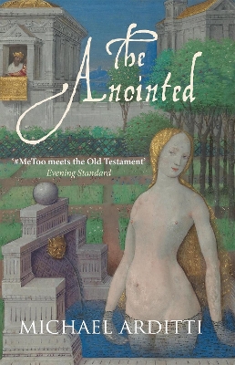 The Anointed by Michael Arditti