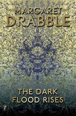 The The Dark Flood Rises by Margaret Drabble