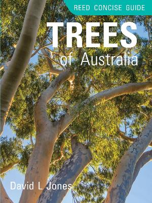 Reed Concise Guide Trees of Australia: Reed Concise Guide book