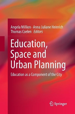 Education, Space and Urban Planning: Education as a Component of the City book