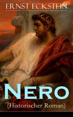 Nero (Historischer Roman) - Vollstandige Ausgabe book