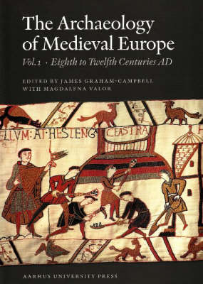 Archaeology of Medieval Europe book
