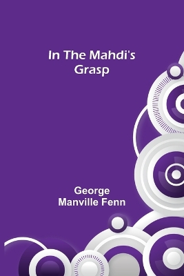 In the Mahdi's Grasp book