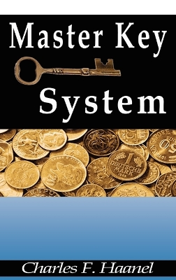 Master Key System by Charles F. Haanel