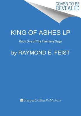 King of Ashes by Raymond E. Feist