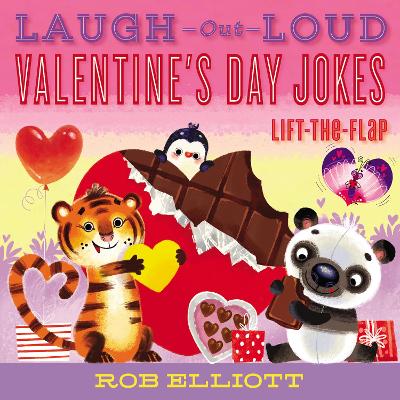 Laugh-Out-Loud Valentine's Day Jokes: Lift-the-Flap by Rob Elliott