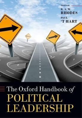 The Oxford Handbook of Political Leadership by R. A. W. Rhodes