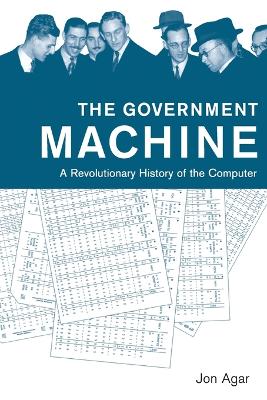 The Government Machine by Jon Agar