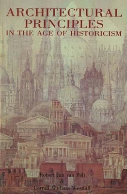 Architectural Principles in the Age of Historicism book