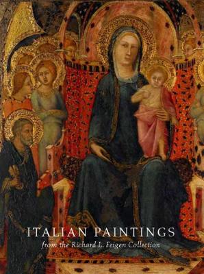 Italian Paintings from the Richard L. Feigen Collection book