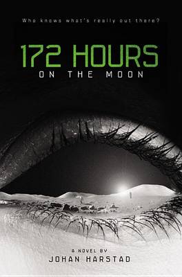 172 Hours on the Moon by Johan Harstad