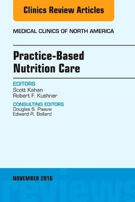 Practice-Based Nutrition Care, An Issue of Medical Clinics of North America book