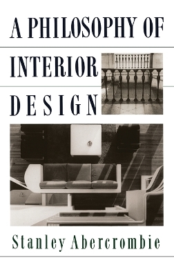 A A Philosophy Of Interior Design by Stanley Abercrombie