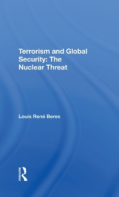 Terrorism And Global Security: The Nuclear Threat book