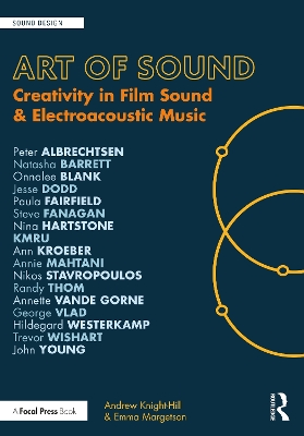 Art of Sound: Creativity in Film Sound and Electroacoustic Music book