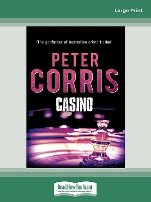 Casino: Cliff Hardy 18 by Peter Corris