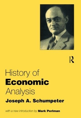 History of Economic Analysis by Joseph A. Schumpeter