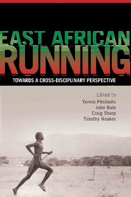 East African Running by Yannis Pitsiladis