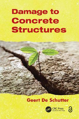 Damage to Concrete Structures by Geert De Schutter