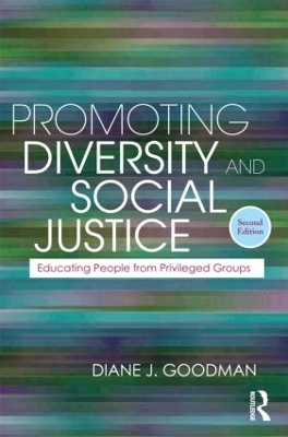 Promoting Diversity and Social Justice by Diane J. Goodman