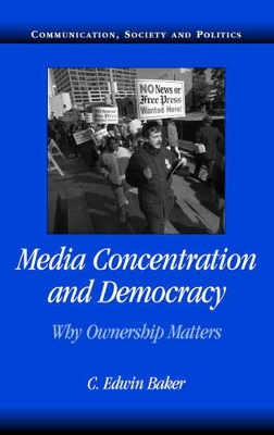 Media Concentration and Democracy book