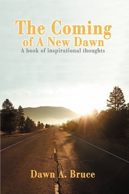 The Coming of a New Dawn: A Book of Inspirational Thoughts book