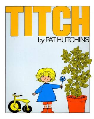 Titch by Pat Hutchins