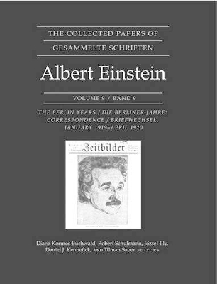 The Collected Papers of Albert Einstein, Volume 9: The Berlin Years: Correspondence, January 1919 - April 1920 book