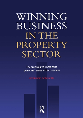 Winning Business in the Property Sector by Patrick Forsyth