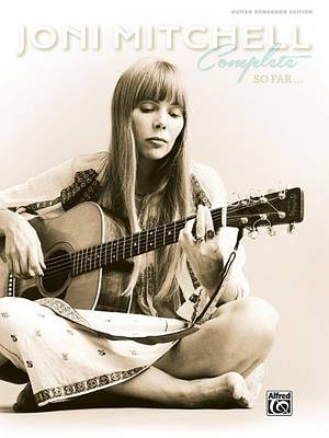 Joni Mitchell -- Complete So Far book