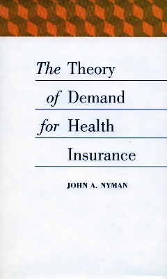 Theory of Demand for Health Insurance book